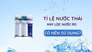 Có nên sử dụng nước thải máy lọc nước